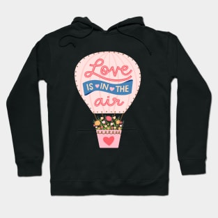 Love is in the Air Hot Air Balloon Hoodie